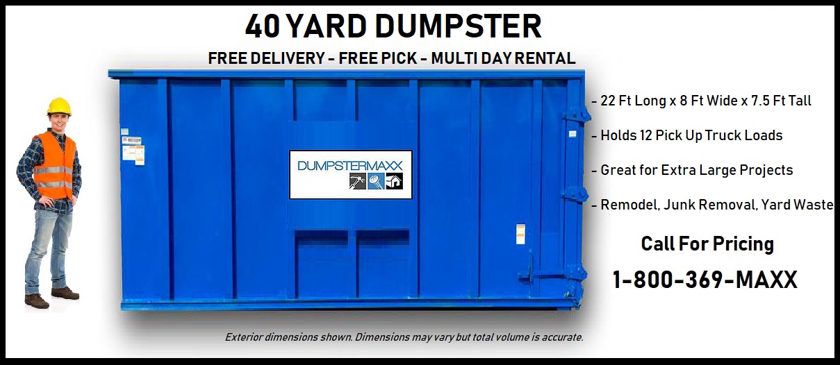 40 Yard Dumpster Rental for Construction, Yard Waste, and Junk Removal in Denver, CO - Dumpstermaxx